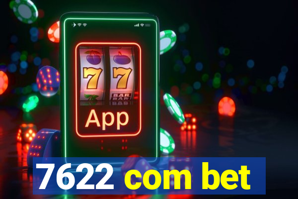 7622 com bet